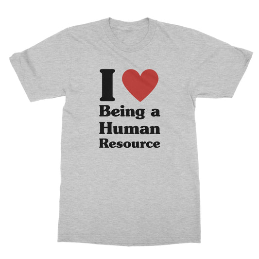 I Heart Being A Human Resource T-Shirt - Sport Grey - funny t-shirt