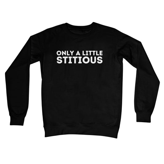 Only A Little Stitious Jumper - Jet Black - Funny Jumper