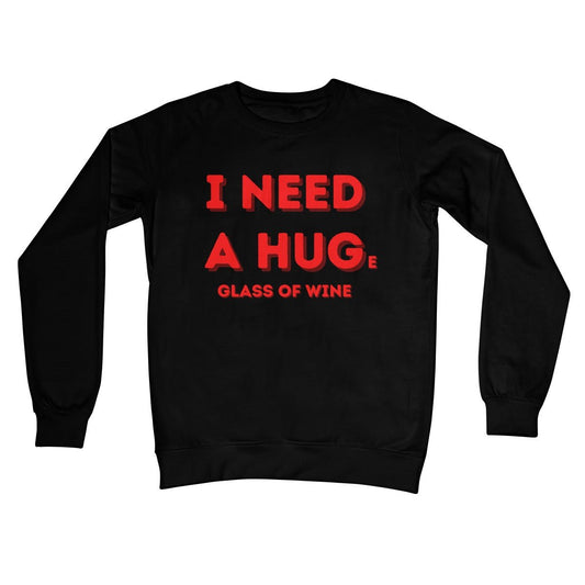 I Need A Hug(e Glass Of Wine) Jumper - Jet Black - Funny Jumper