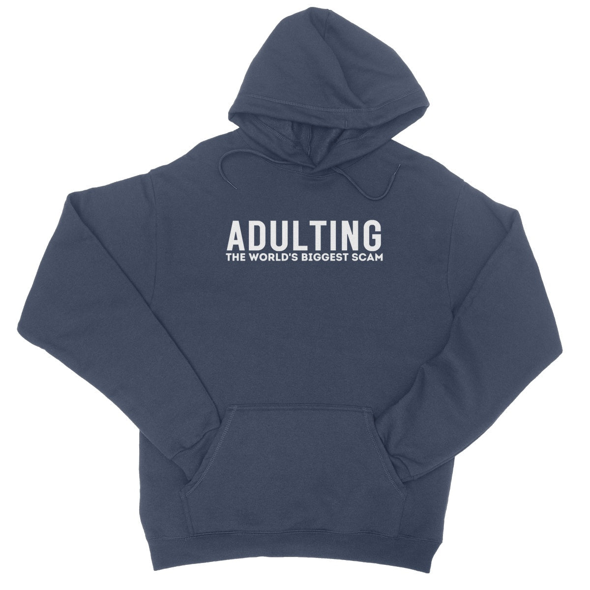 Adulting - The World's Biggest Scam Hoodie - Oxford Navy - Funny Hoodie
