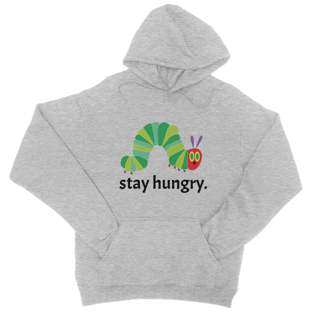 Stay Hungry Hoodie - Heather Grey - Funny Hoodie