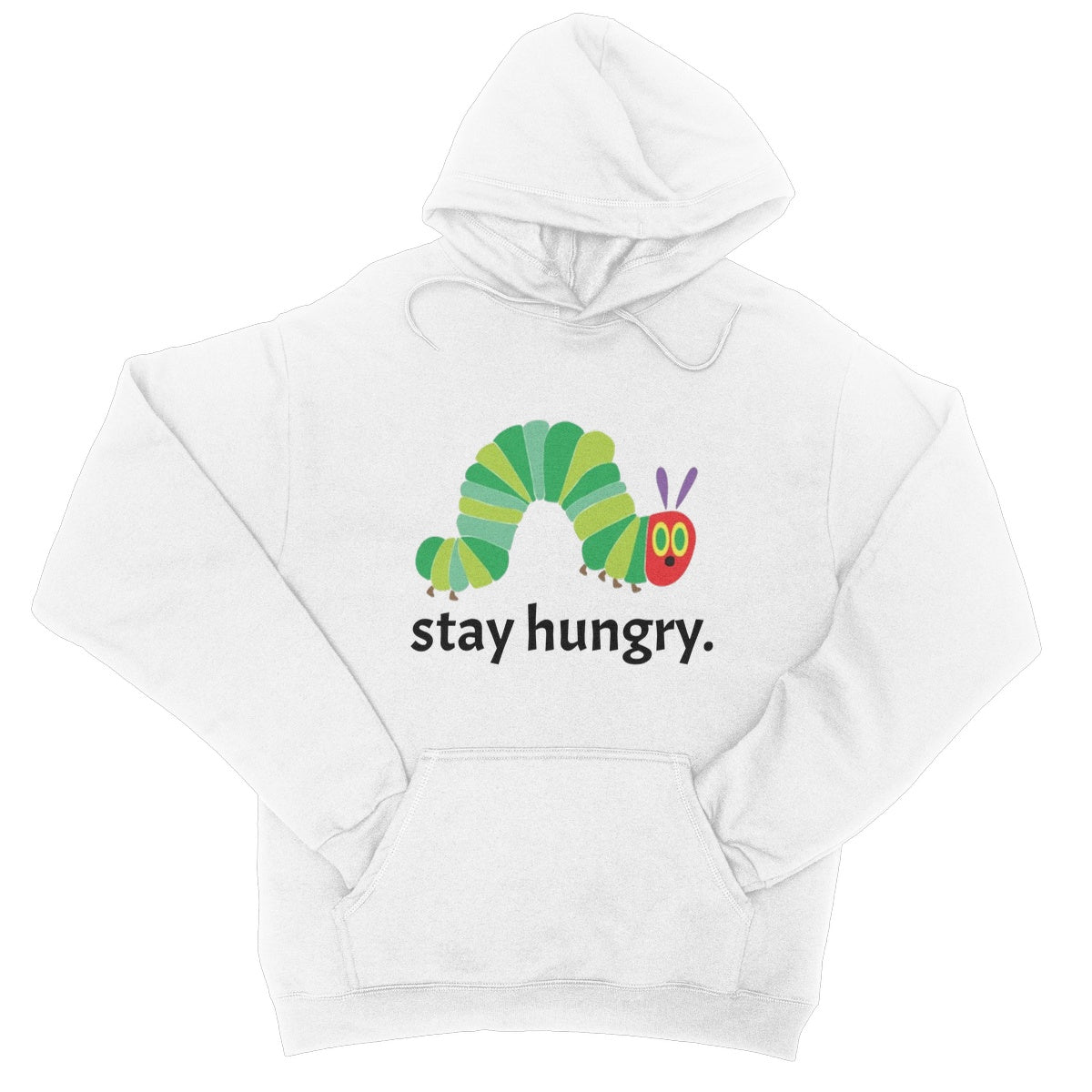 Stay Hungry Hoodie - Arctic White - Funny Hoodie