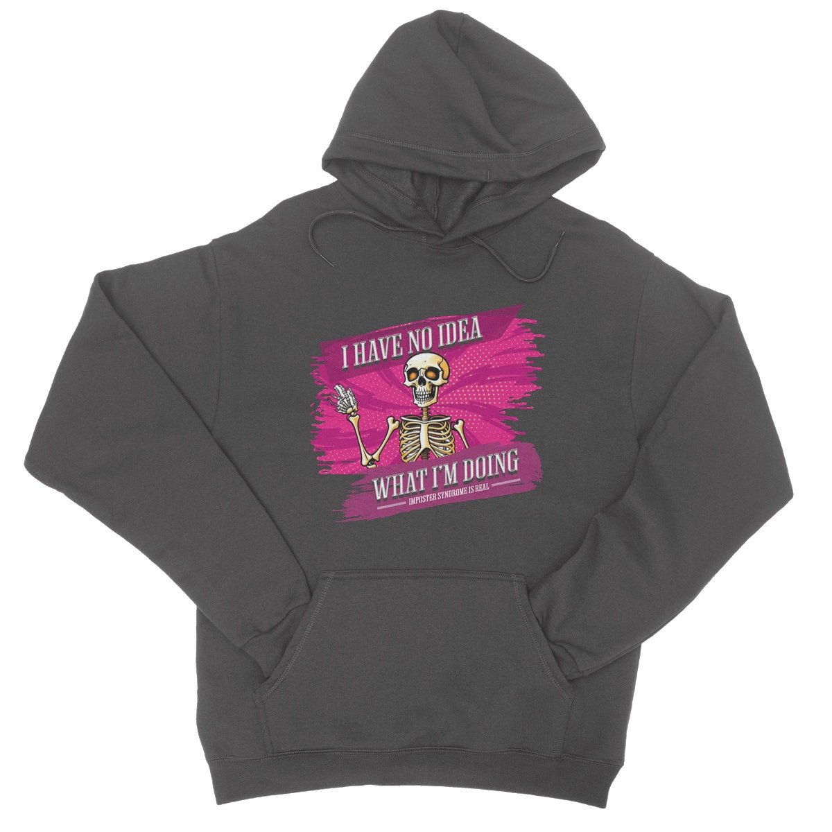 I Have No Idea What I'm Doing Hoodie - Charcoal - Funny Hoodie