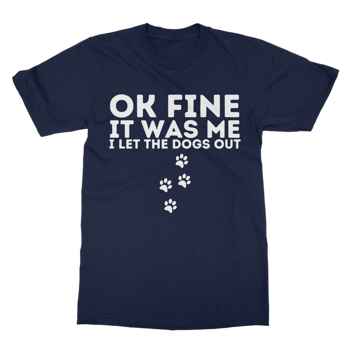 I Confess, I Let The Dogs Out T-Shirt - Navy - Funny T-Shirt