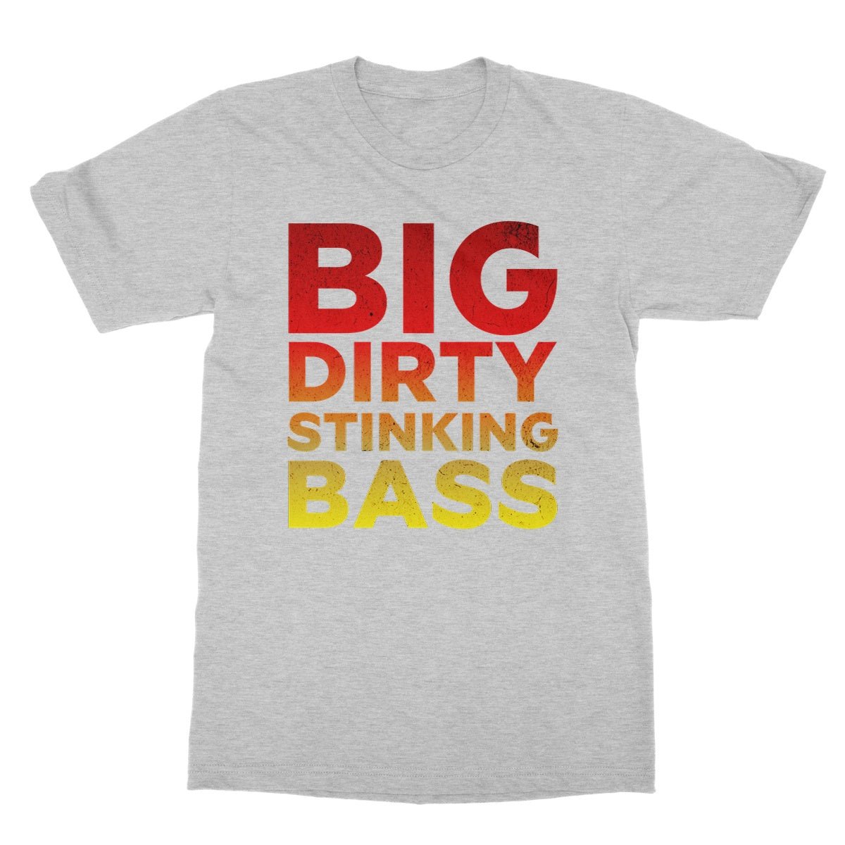 Big Dirty Stinking Bass T-Shirt - Sport Grey - Funny T-Shirt