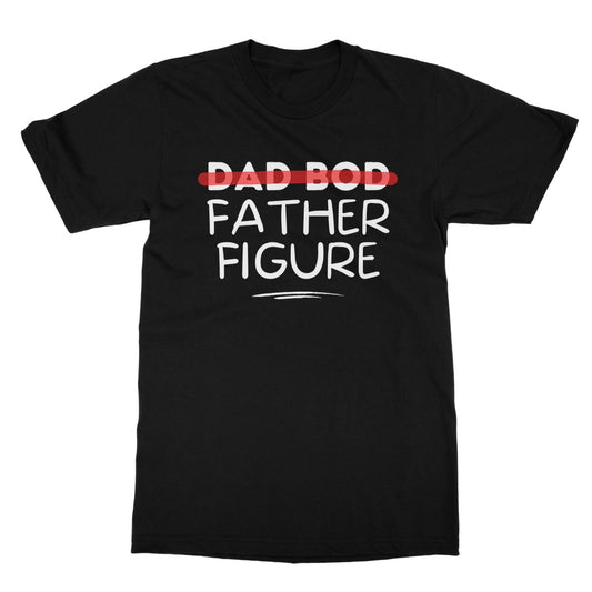 Dad Bod Father Figure T-Shirt - Black - Funny T-Shirt