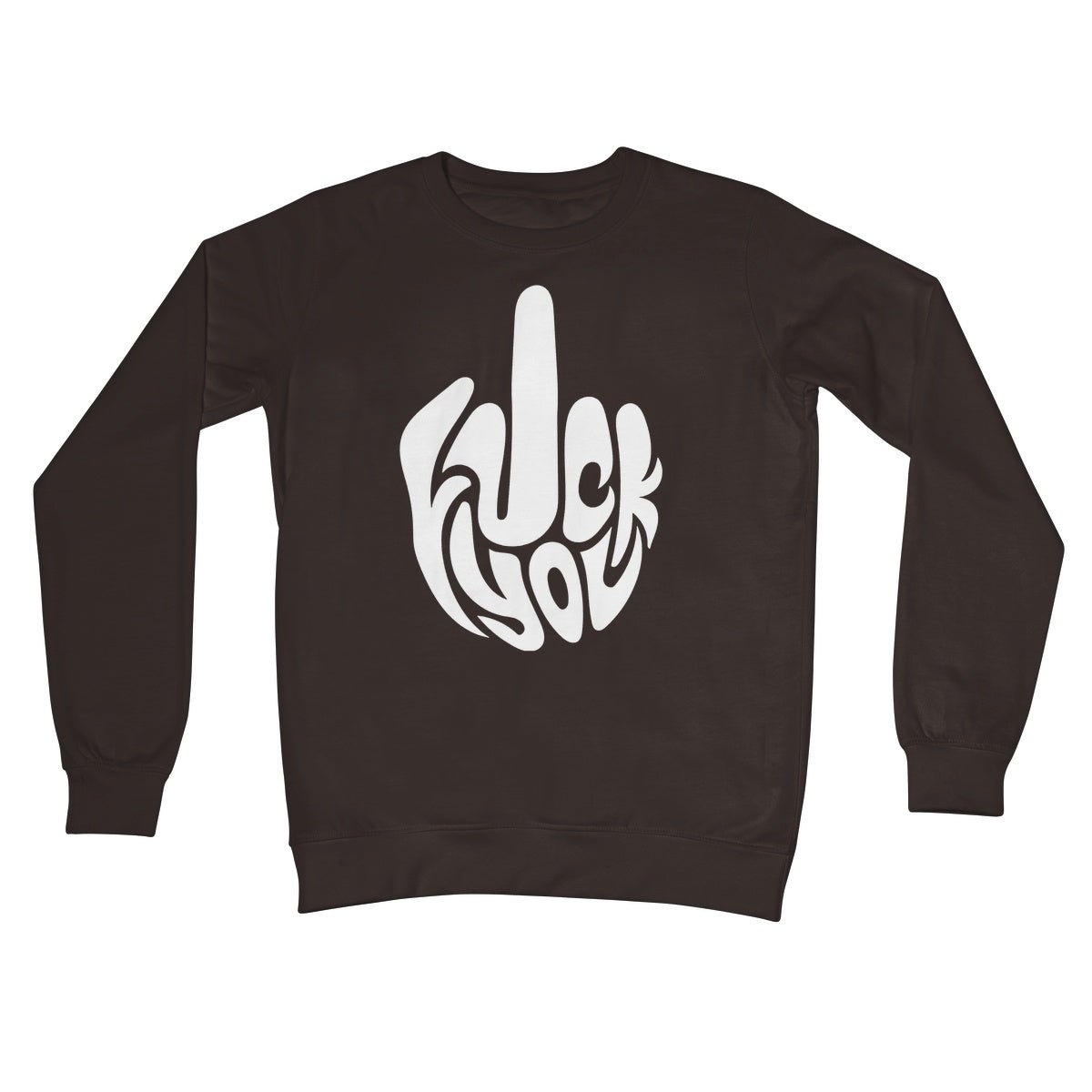 Fuck You Jumper - Hot Chocolate - Funny Jumper