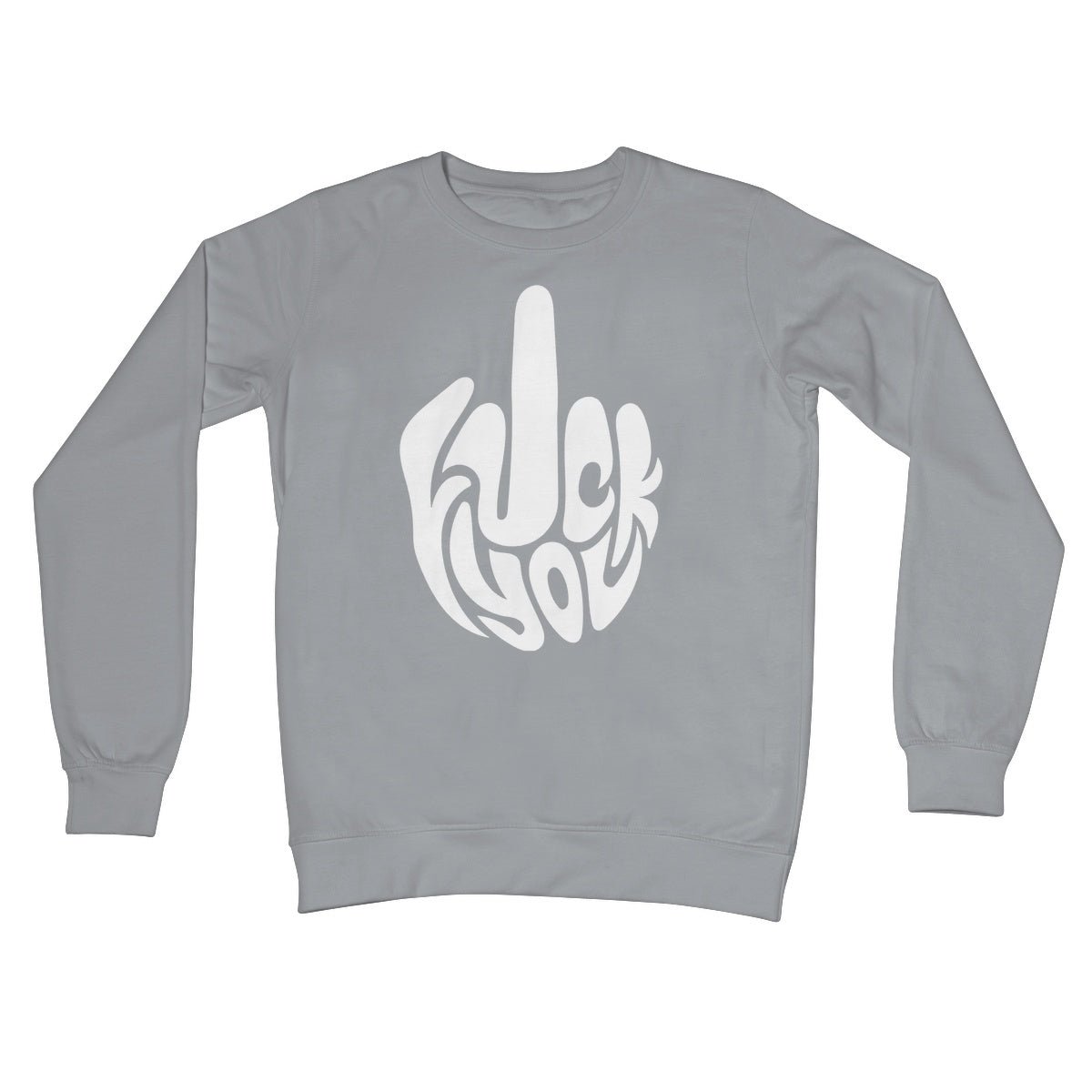 Fuck You Jumper - Steel Grey - Funny Jumper