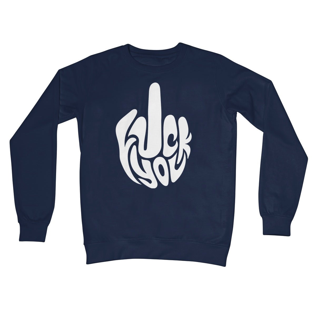Fuck You Jumper - Oxford Navy - Funny Jumper