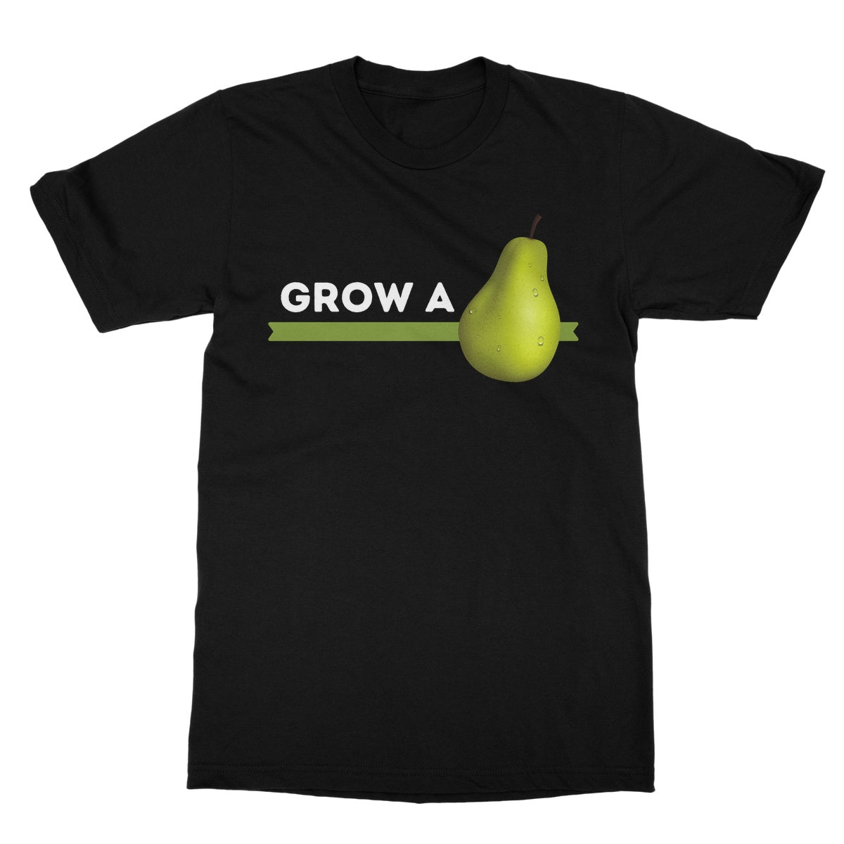 Grow A Pear T-Shirt - Black - Funny T-Shirt