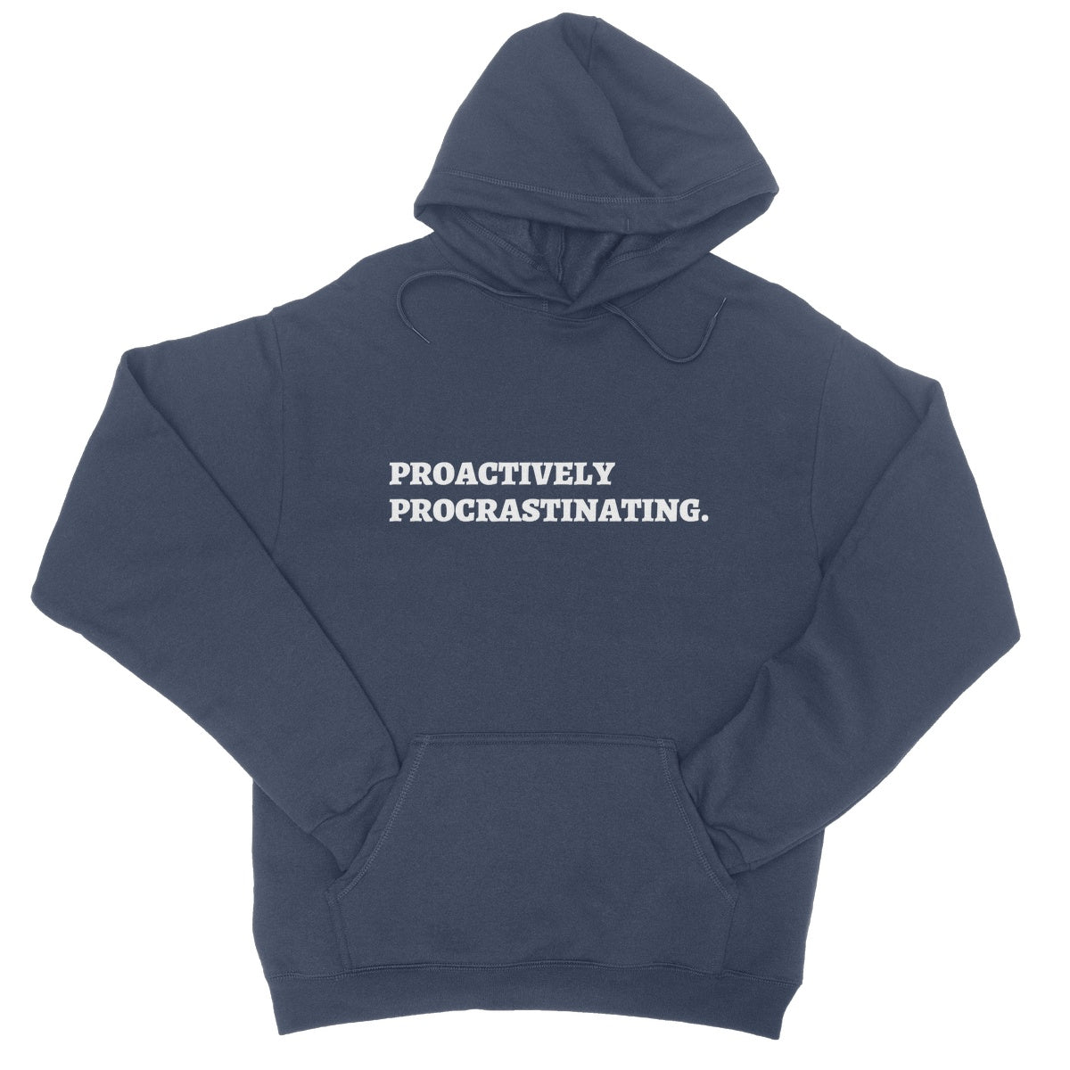 Proactively Procrastinating Hoodie - Oxford Navy - Funny Hoodie