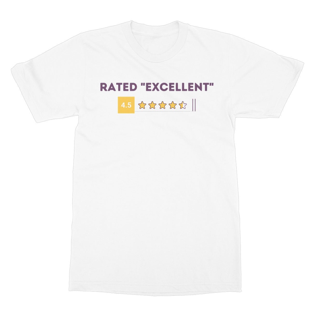 Rated "Excellent" T-Shirt - White - Funny T-Shirt