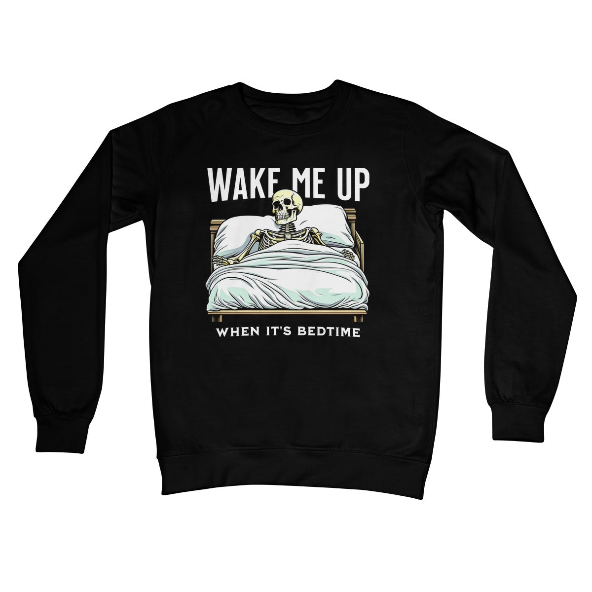 Wake Me Up When It's Bedtime Jumper - Jet Black - Funny Jumper