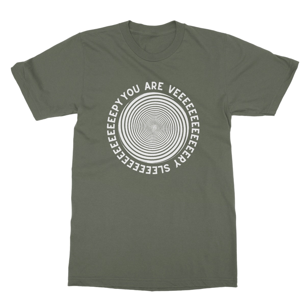 You Are Very Sleepy T-Shirt - Military Green - Funny T-Shirt