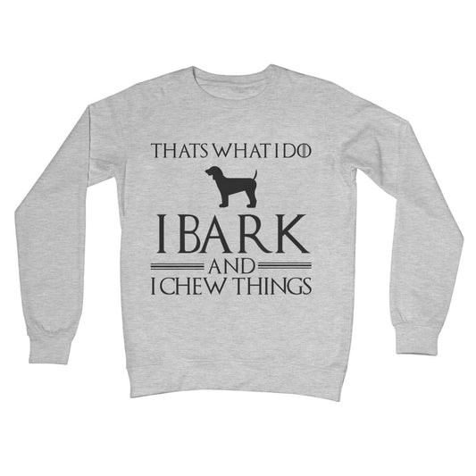 I bark and I chew things jumper grey