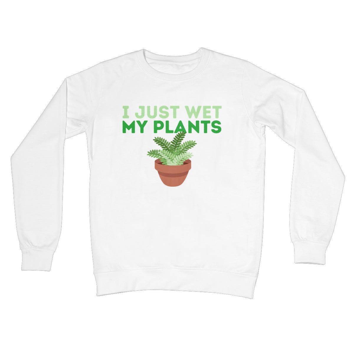 I just wet my plants jumper white