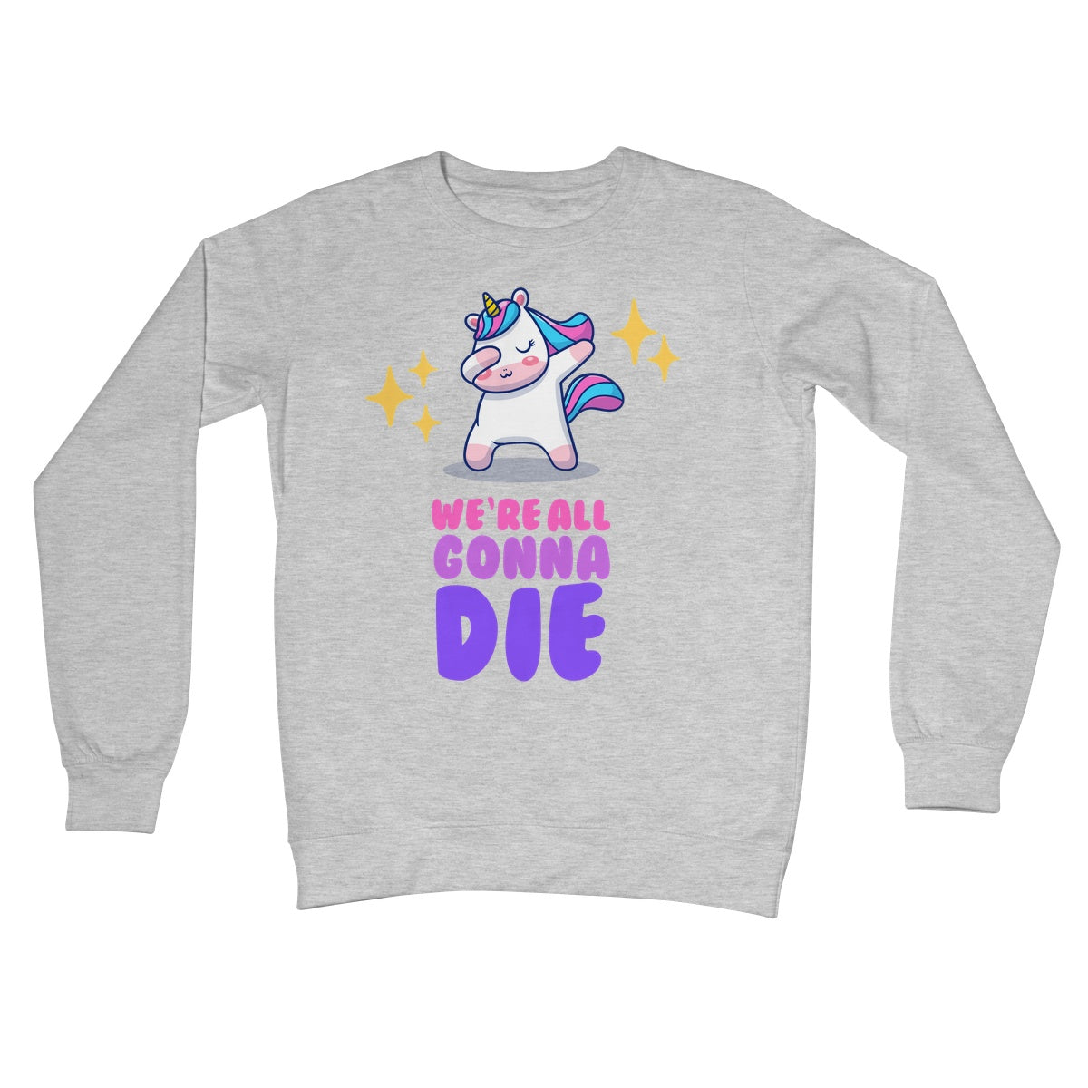 We're all gonna die jumper grey