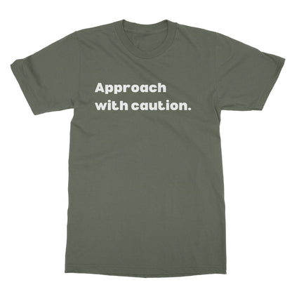 approach with caution t shirt green