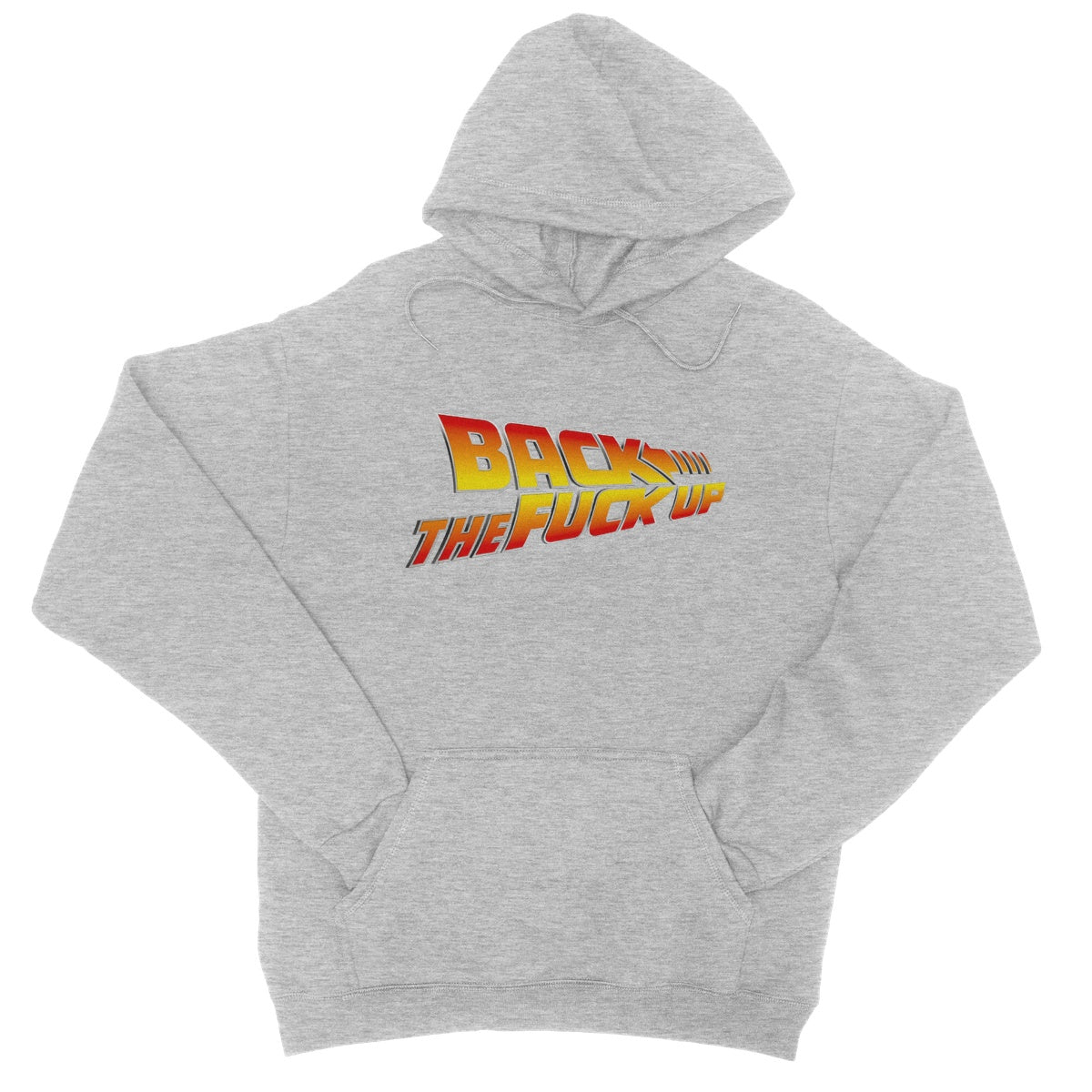 Back The Fuck Up Hoodie - Heather Grey - Funny Hoodie