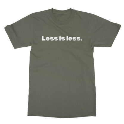 less is less t shirt green