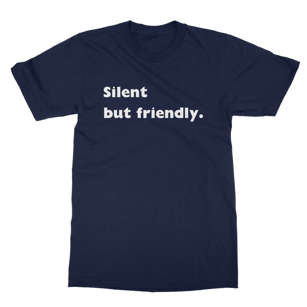 silent but friendly t shirt navy