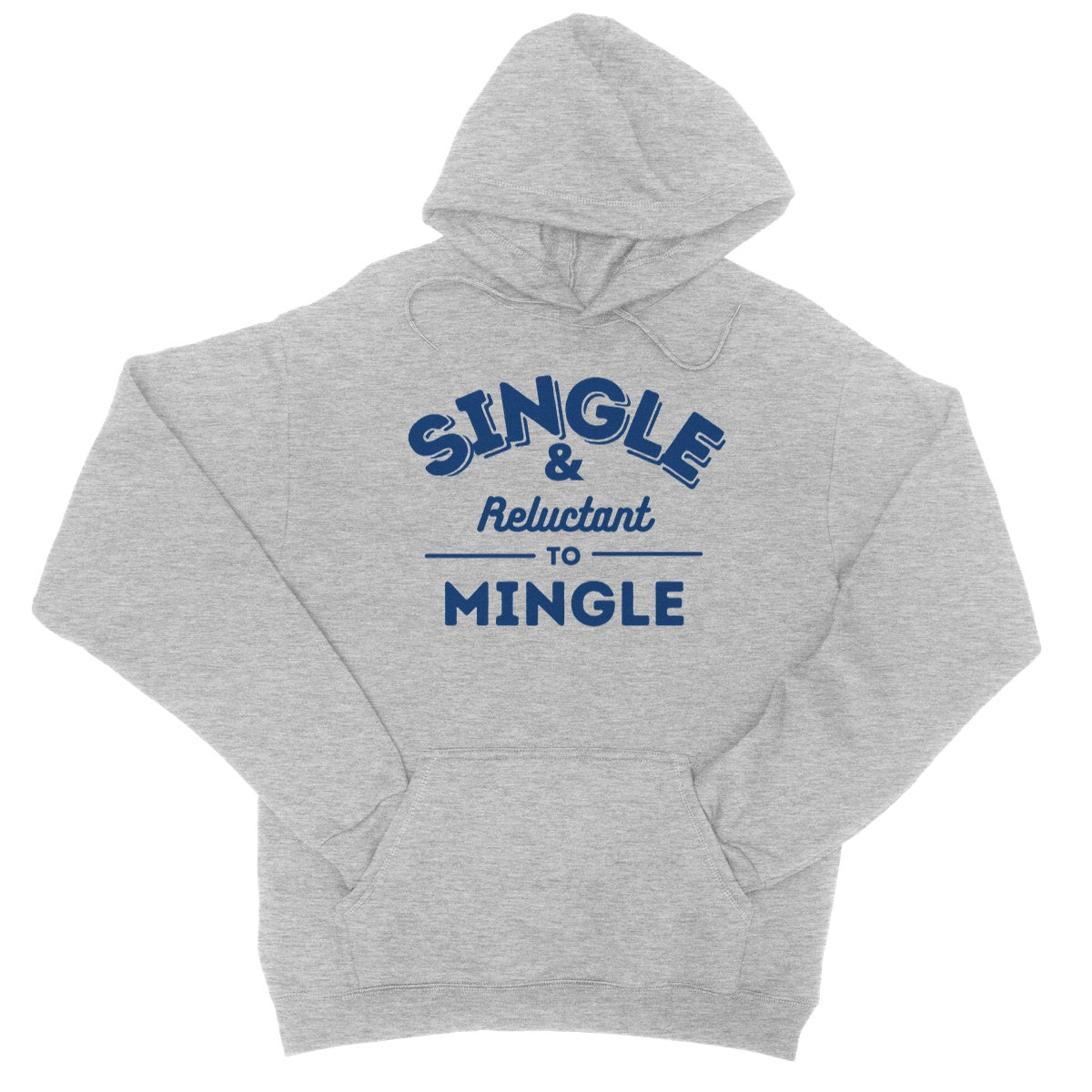 Single & Reluctant To Mingle Hoodie - Heather Grey - Funny Hoodie