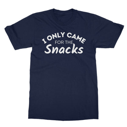 I Only Came For The Snacks T-Shirt - Navy - Funny T-Shirt