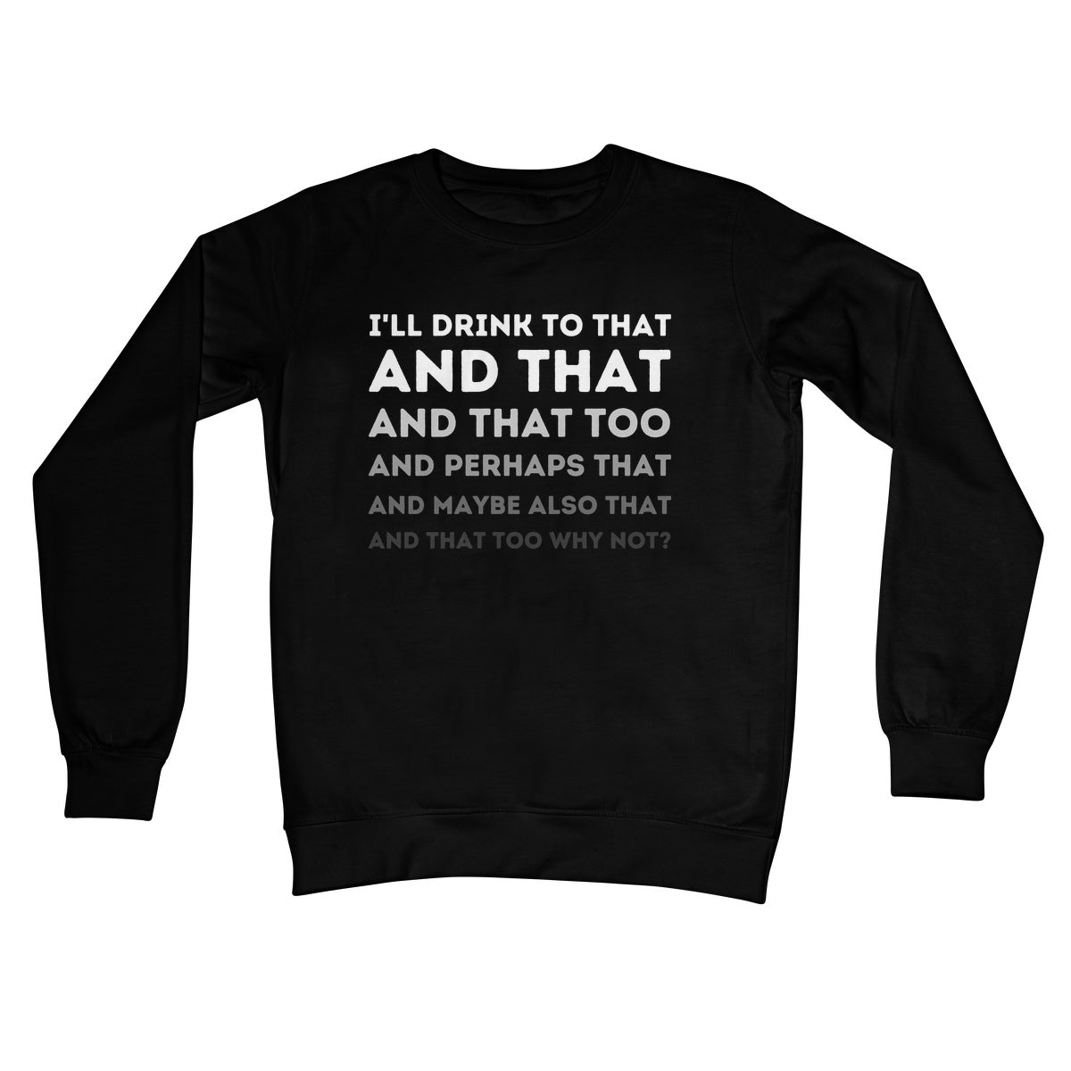 I'll Drink To That Jumper - Jet Black - Funny Jumper
