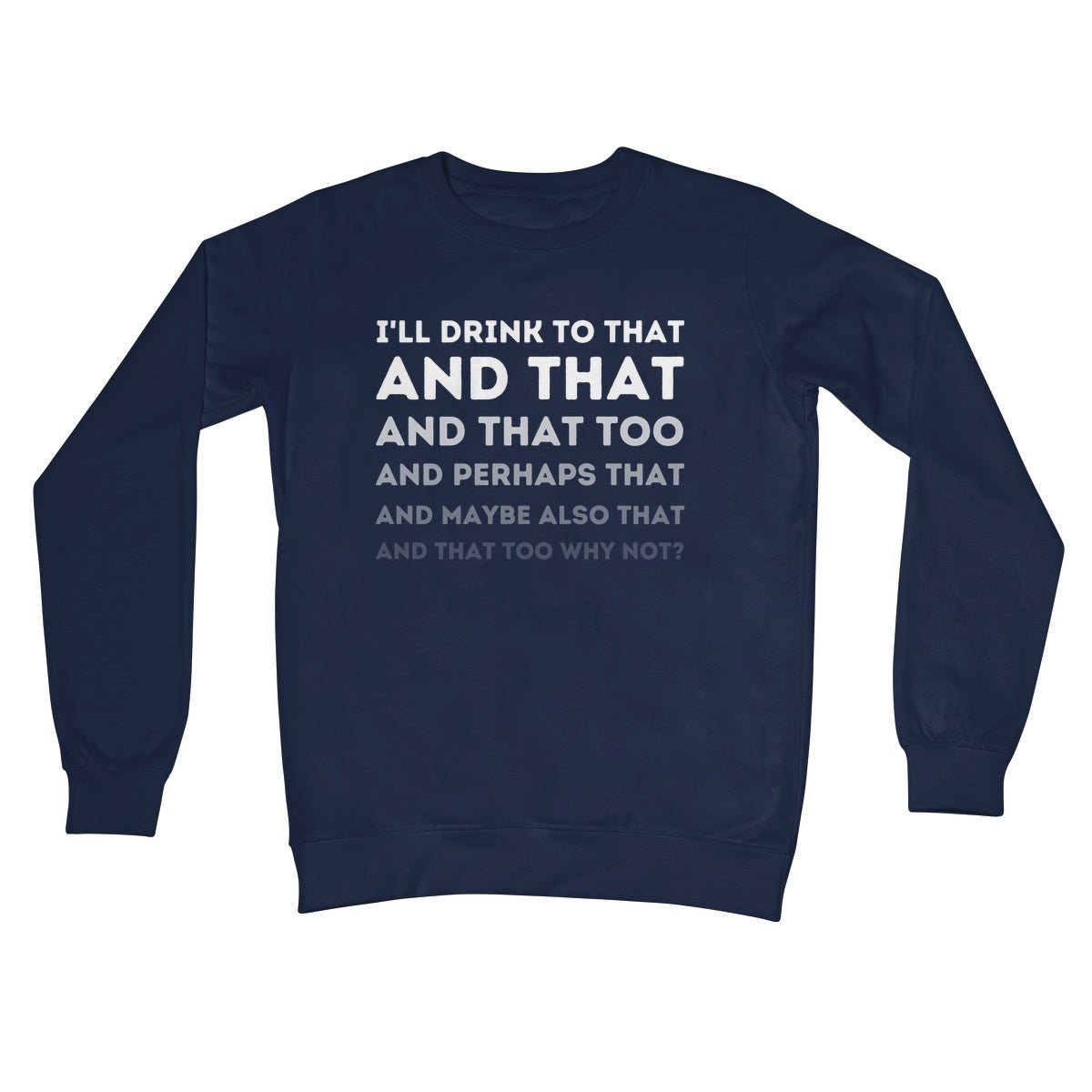 I'll Drink To That Jumper - Oxford Navy - Funny Jumper