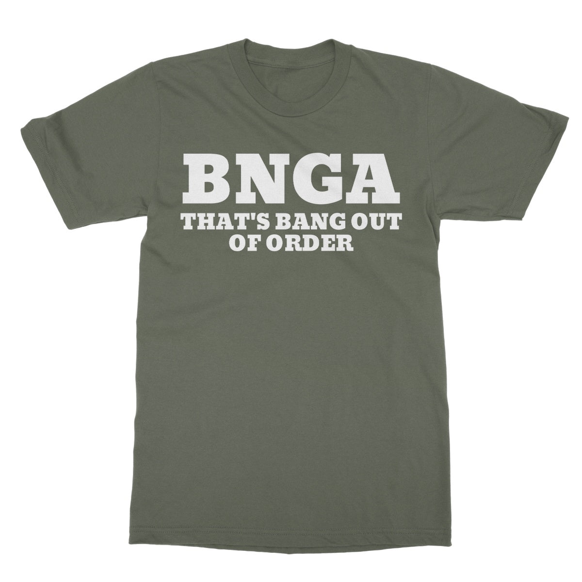 bang out of order t shirt green