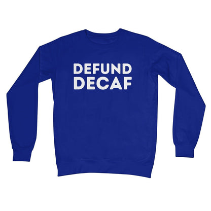 Defund Decaf Jumper - Royal - Funny Jumper