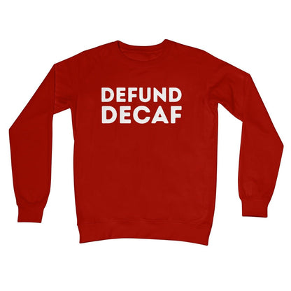Defund Decaf Jumper - Fire Red - Funny Jumper