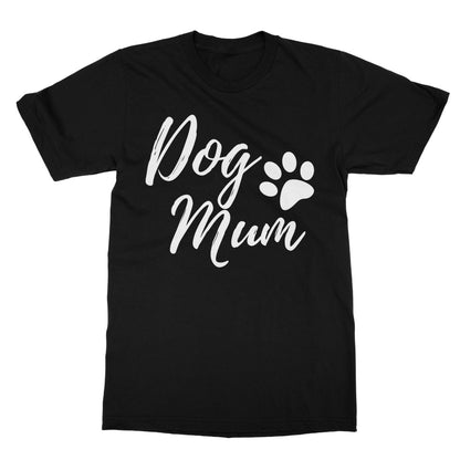 Dog Mum T-Shirt - Black - Funny T-Shirt