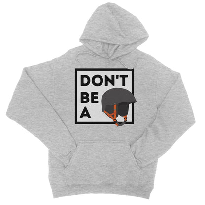 Don't Be A Helmet Hoodie - Heather Grey - Funny Hoodie
