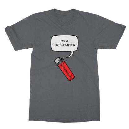 I'm A Firestarter T-Shirt - Charcoal - Funny T-Shirt