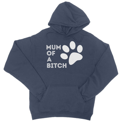 Mum Of A Bitch Hoodie - Oxford Navy - Funny Hoodie