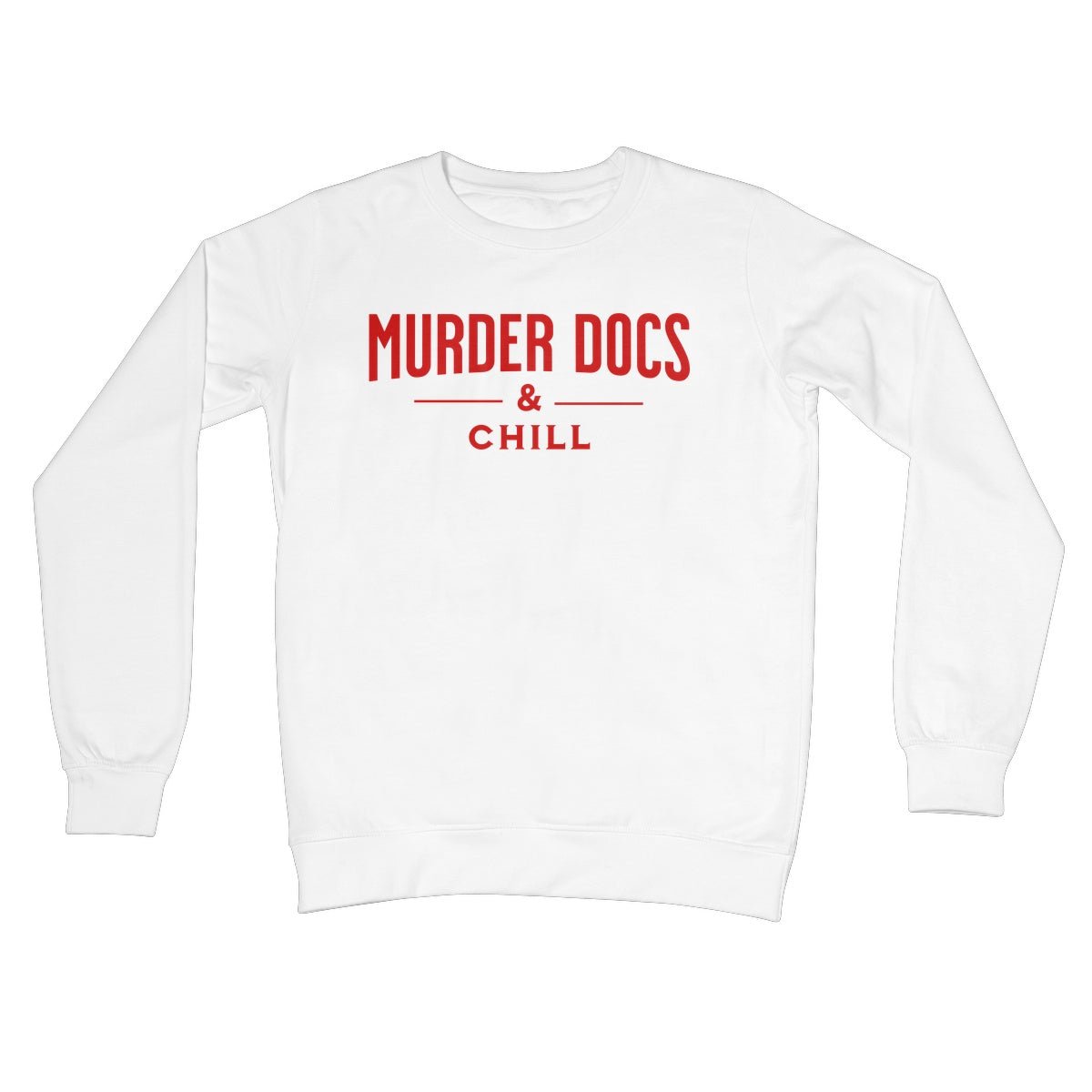 Murder Docs & Chill Jumper - Arctic White - Funny Jumper