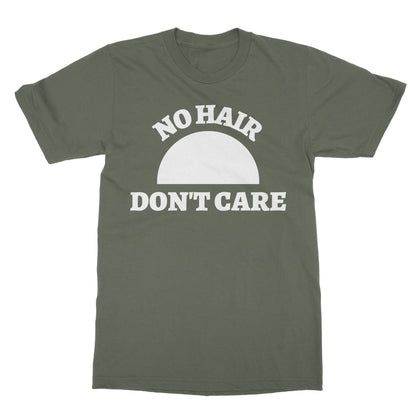 No Hair Don't Care T-Shirt - Military Green - Funny T-Shirt