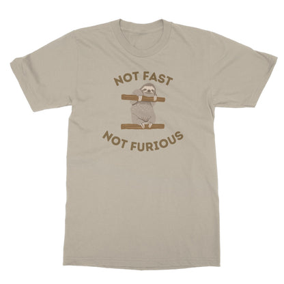 Not Fast, Not Furious T-Shirt - Sand - Funny T-Shirt