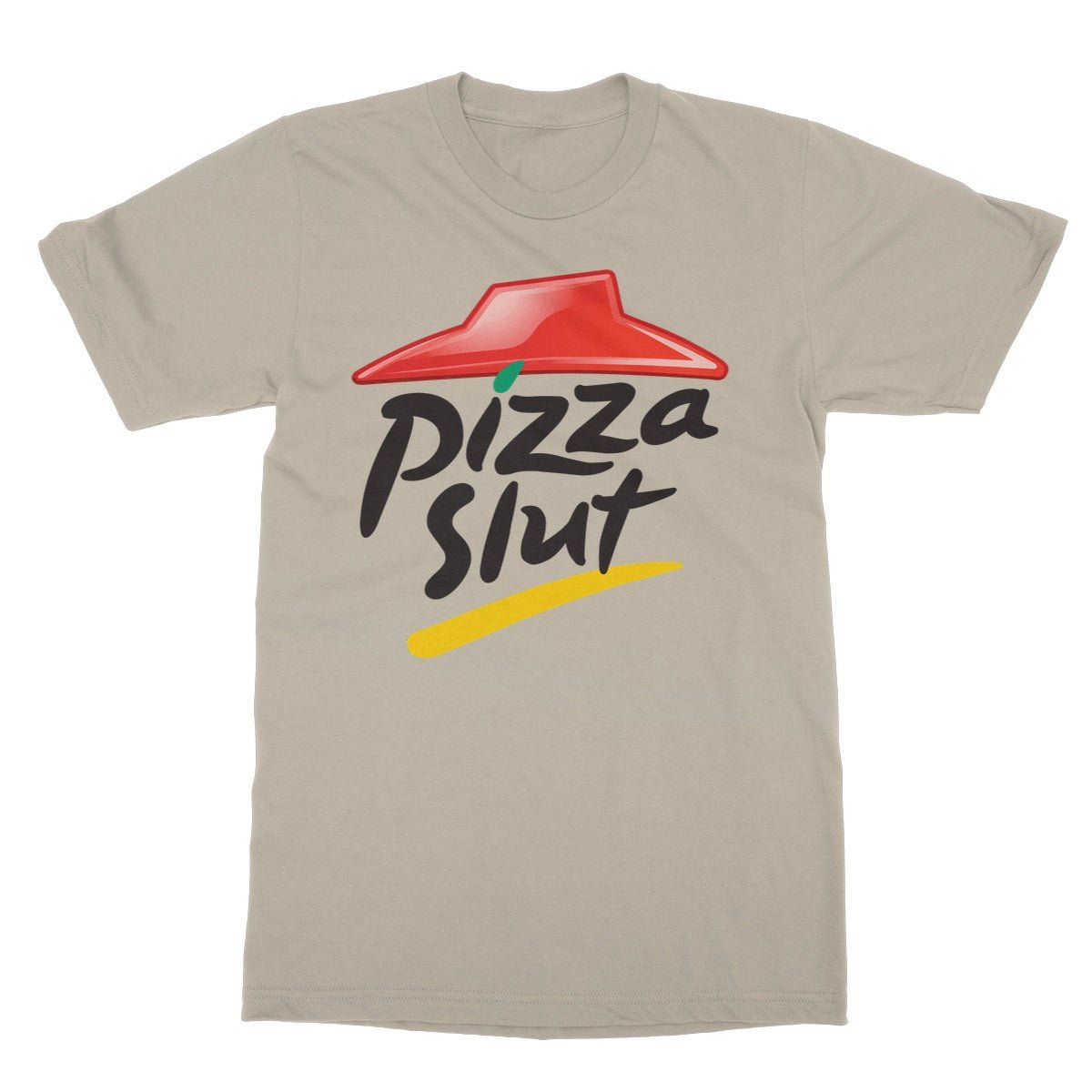 Pizza Slut T-Shirt - Sand - Funny T-Shirt