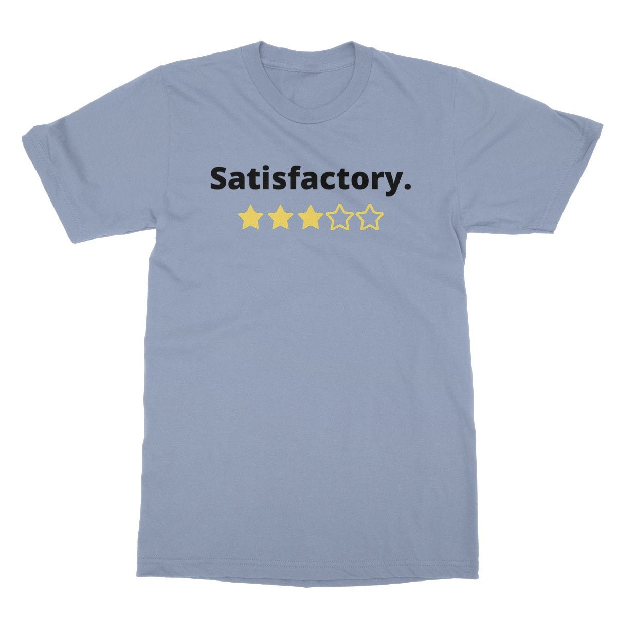 Satisfactory T-Shirt - Light Blue - Funny T-Shirt