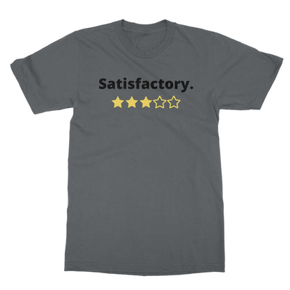 Satisfactory T-Shirt - Charcoal - Funny T-Shirt