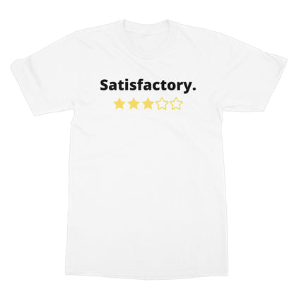 Satisfactory T-Shirt - White - Funny T-Shirt