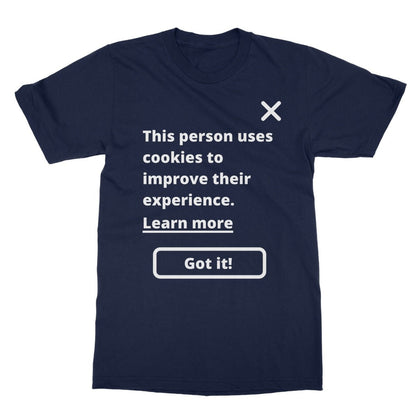 This Person Uses Cookies To Improve Their Experience T-Shirt - Navy - Funny T-Shirt