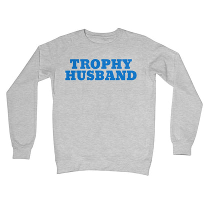 Trophy Husband Jumper - Heather Grey - Funny Jumper