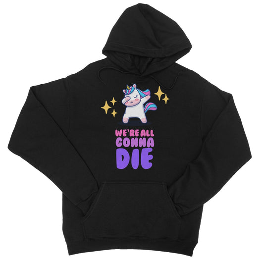 we're all gonna die hoodie black