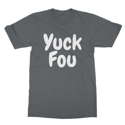 Yuck Fou T-Shirt - Charcoal - Funny T-Shirt