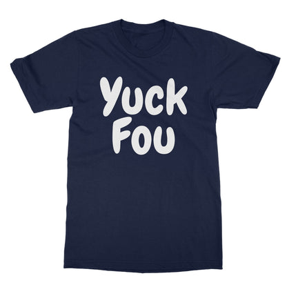 Yuck Fou T-Shirt - Navy - Funny T-Shirt